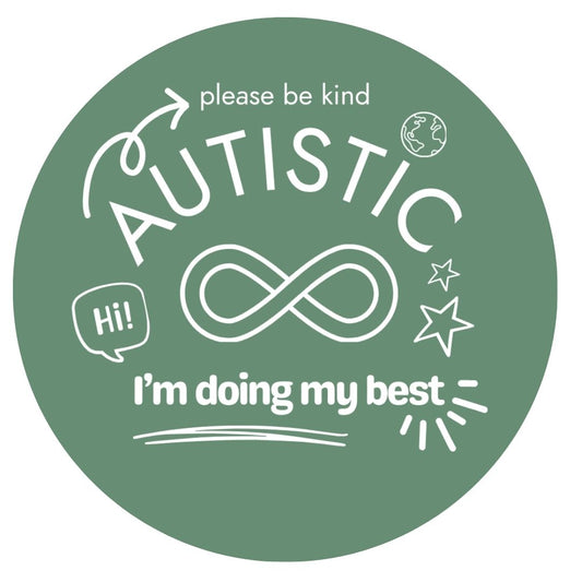 Autistic Please Be Kind Muted Green Sticker